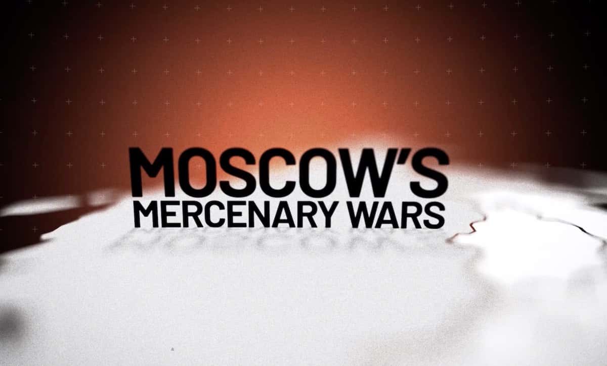 The words "Moscow's Mercenary Wars" sitting on top of a world map.